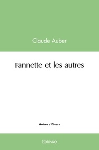 Claude Auber - Fannette et les autres.