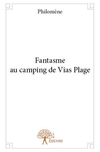  Philomène - Fantasme au camping de Vias Plage.