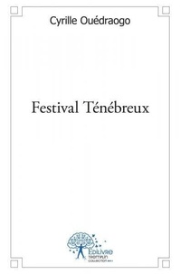 Cyrille Ouédraogo - Festival ténébreux.