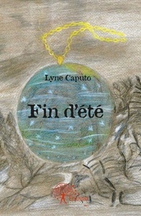 Lyne Caputo - Fin d'été.