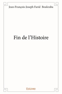Jean-françois-joseph farid Boukraba - Fin de l'histoire.