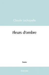 Fleurs d'ombre