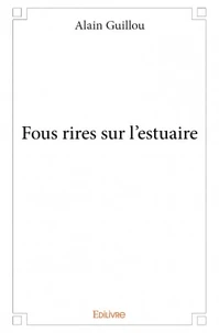Fous rires sur l'estuaire