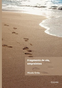 Fragments de vie, empreintes