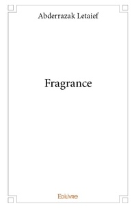 Abderrazak Letaief - Fragrance.