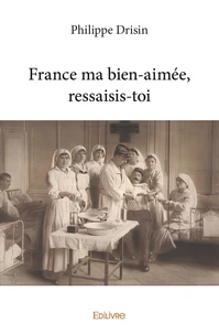 France ma bien aimée, ressaisis toi