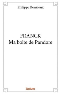 Philippe Bouzioux - Franckma boîte de pandore.
