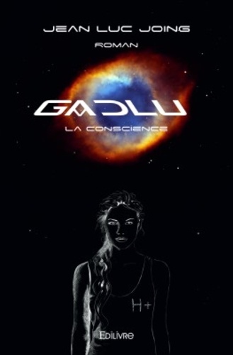 G.A.D.L.U.. La Conscience