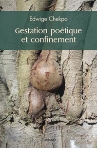 Edwige Chekpo - Gestation poétique et confinement.