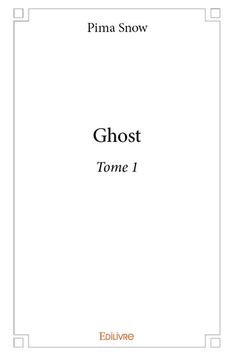 Ghost. Tome 1