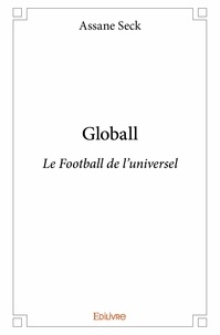 Assane Seck - Globall - Le Football de l'universel.
