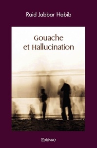 Raid Jabbar Habib - Gouache et hallucination.