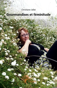 Gourmandises et féminitude