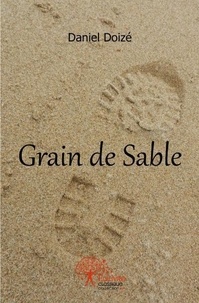 Daniel Doize - Grain de sable.