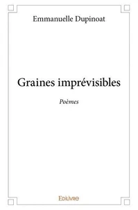 Graines imprévisibles
