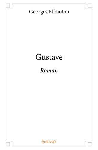 Gustave. Roman