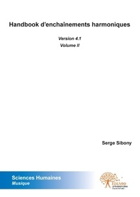 Serge Sibony - Handbook d’enchaînements harmoniques v4.2 volume ii - Version 4.1 - Volume II.