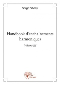 Serge Sibony - Handbook d'enchaînements harmoniques v4.2 volume iii.