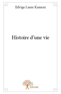 Histoire d'une vie