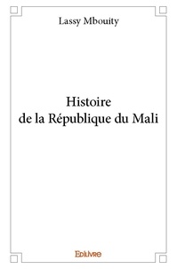 Mbouity lassy mbouity Lassy - Histoire de la république du mali.