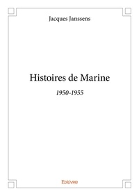 Jacques Janssens - Histoires de marine - 1950-1955.