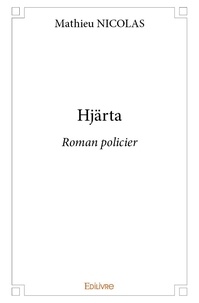 Mathieu Nicolas - Hjärta - Roman policier.