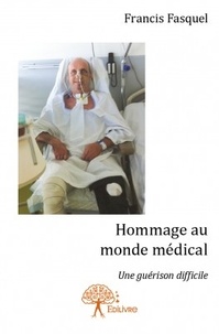 Francis Fasquel - Hommage au monde médical.