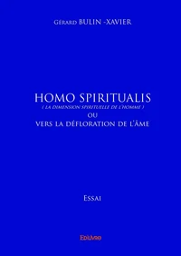 Homo spiritualis (la dimension spirituelle de l’homme)