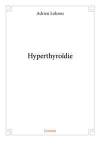 Hyperthyroïdie