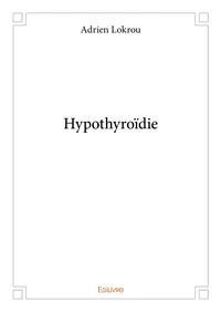 Hypothyroïdie