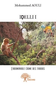 Mohammed Aouli - Idelli 1 : Idelli i - Cupidon chez les magots.