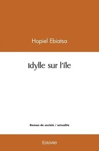 Hopiel Ebiatsa - Idylle sur l'île.