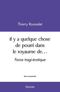 Il y a quelque chose de pourri dans le royaume de…