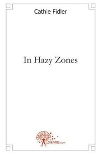Cathie Fidler - In hazy zones.