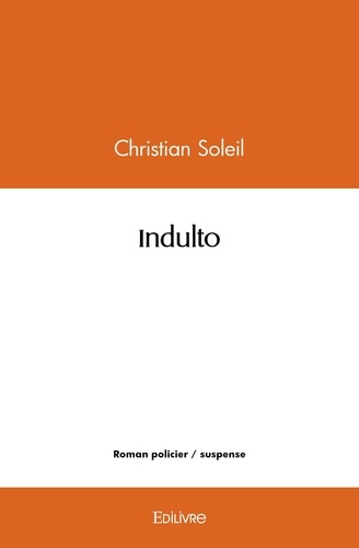 Christian Soleil - Indulto.