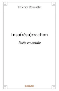 Insu(résu)rrection