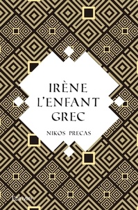 Nikos Precas - Irène - l'enfant grec.