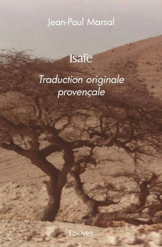 Jean-Paul Marsal - Isaïe - Traduction originale provençale.