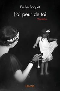 J'ai peur de toi