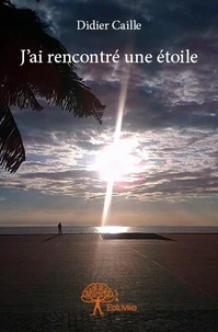 J'ai rencontré une étoile