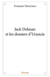 Jack delman et les dossiers d'urancia