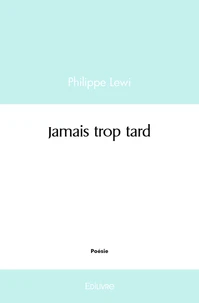 Jamais trop tard