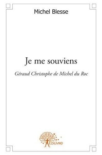 Michel Blesse - Je me souviens.