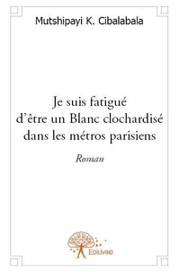 Je suis fatigué d'être un blanc clochardisé dans les métros parisiens