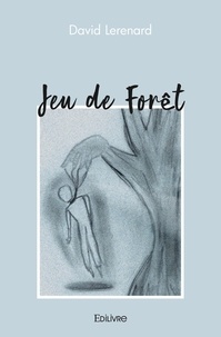 David Lerenard - Jeu de forêt.