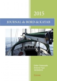 Delassalle - antoine faye didi Didier - Journal de bord de kayab - 16/09/2015.