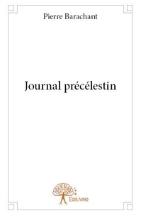 Pierre Barachant - Journal précélestin.