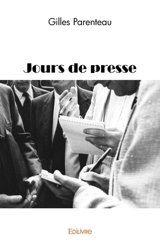 Gilles Parenteau - Jours de presse.