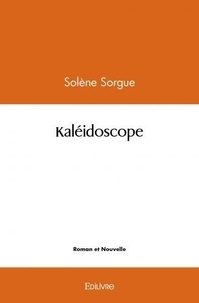 Solene Sorgue - Kaléidoscope.
