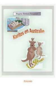 Régine Betton-Pasquier - Karitos en Australie.